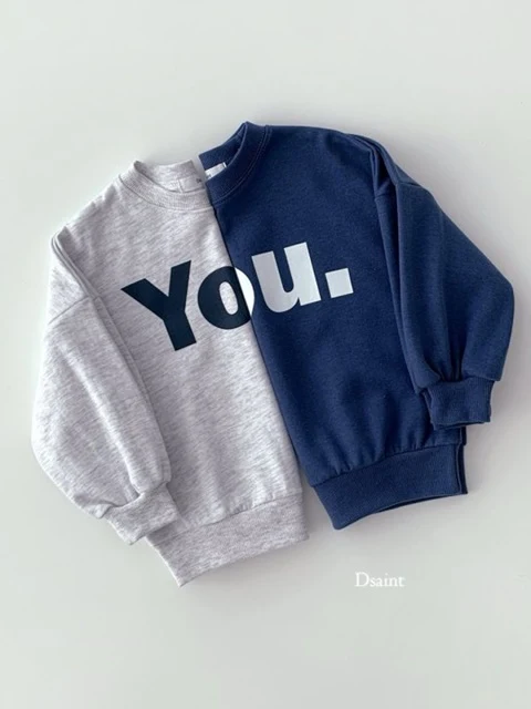 You Sweatshirts You Sweatshirts