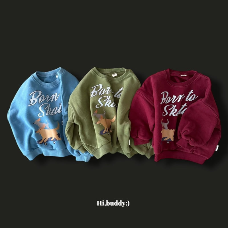 Hi buddy - Korean Children Fashion - #kidsstore - Skate Sweatshirt