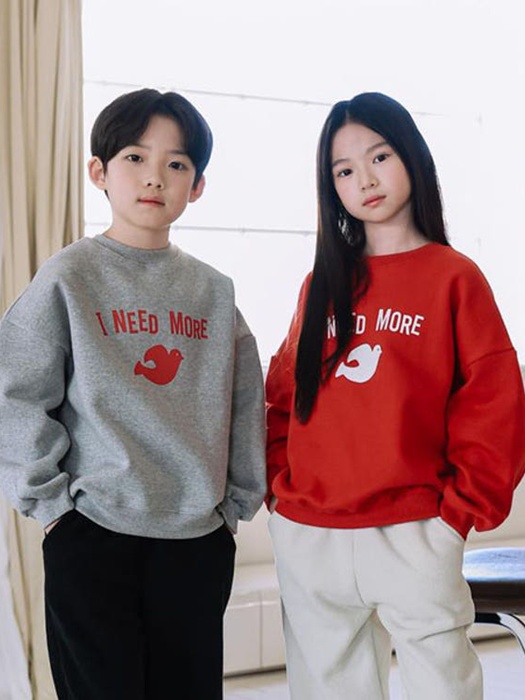 Need More Sweatshirt Need More Sweatshirt