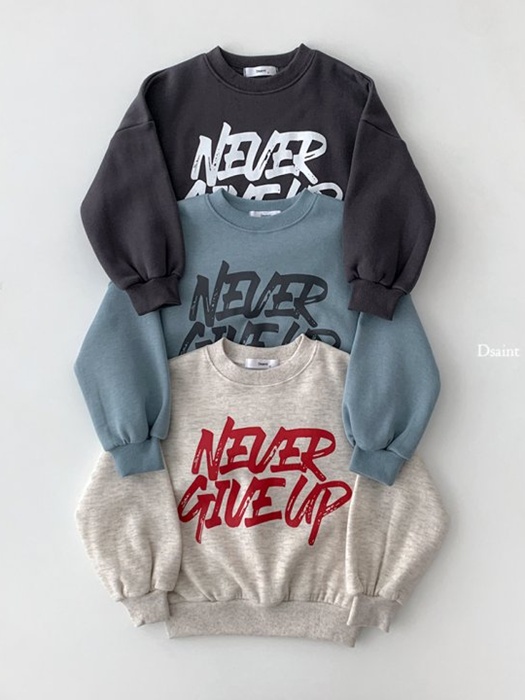 Never Give Up Fleece Sweatshirt Never Give Up Fleece Sweatshirt
