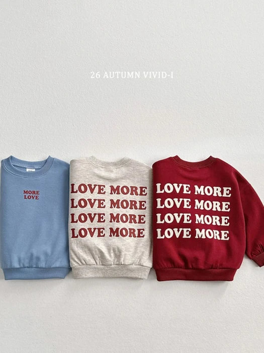 Love More Sweatshirt Love More Sweatshirt